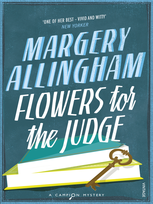 Title details for Flowers For the Judge by Margery Allingham - Wait list